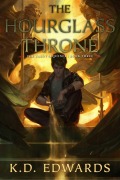Cover-Bild zum Titel 'Hourglass Throne' von 'K. D. Edwards'