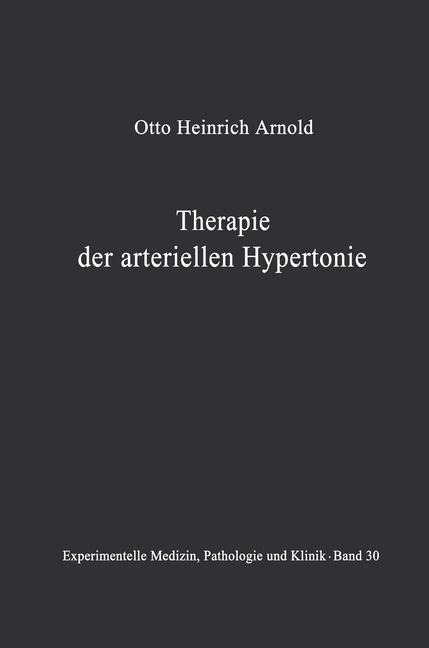 Therapie der arteriellen Hypertonie - O. H. Arnold