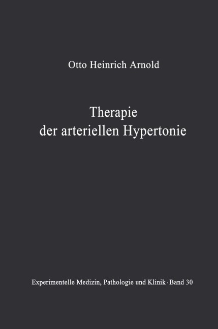 Therapie der arteriellen Hypertonie - O. H. Arnold