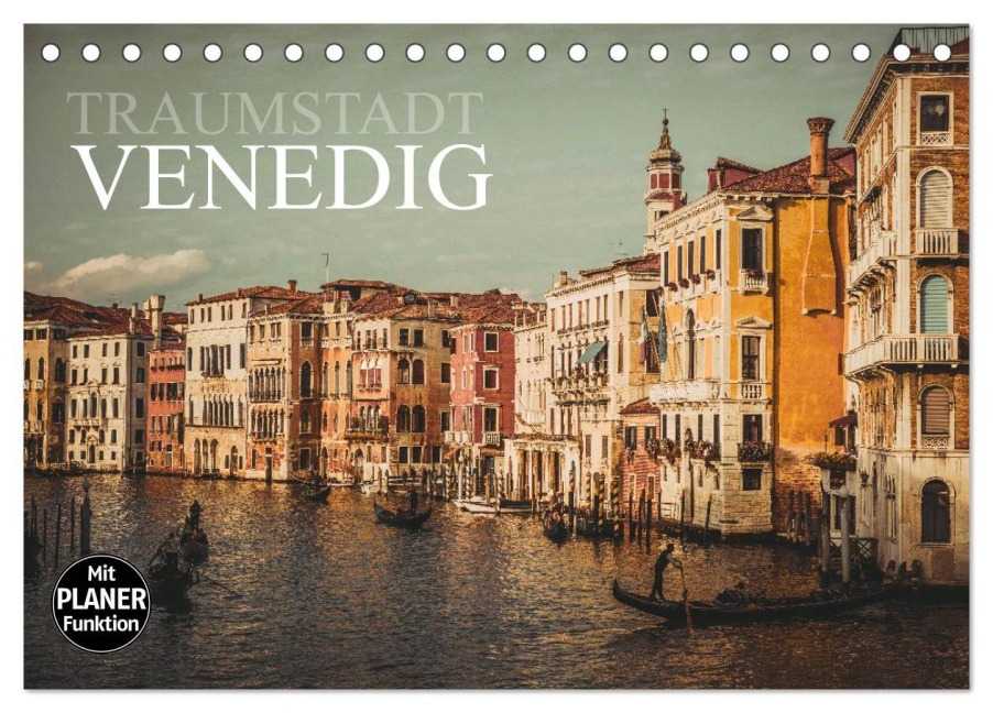 Traumstadt Venedig (Tischkalender 2026 DIN A5 quer), CALVENDO Monatskalender - Dirk Meutzner