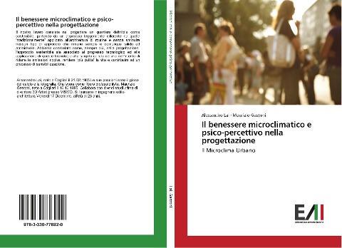 Il benessere microclimatico e psico-percettivo nella progettazione - Alessandro Lai, Maurizio Gastoni