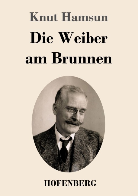 Die Weiber am Brunnen - Knut Hamsun