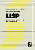 Cover-Bild zum Titel 'Programmieren in LISP' von 'Peter P. Bothner, Wolf-Michael Kähler'