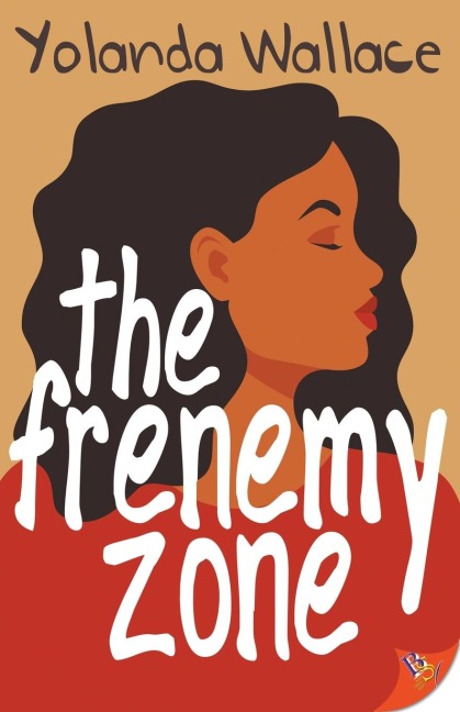 The Frenemy Zone - Yolanda Wallace