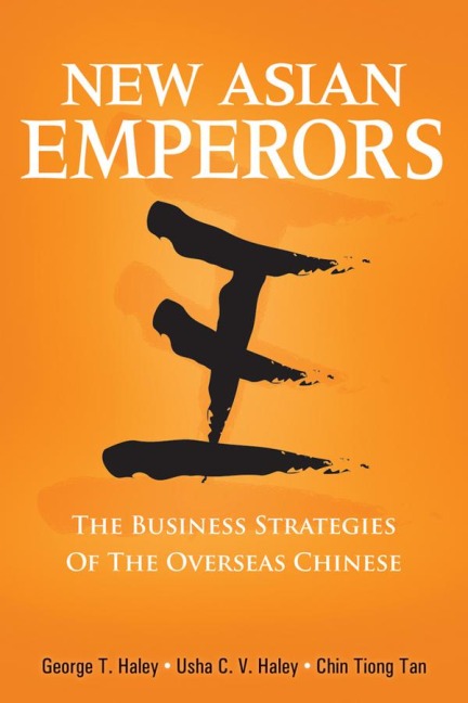 New Asian Emperors - George T Haley, Usha C V Haley, Chinhwee Tan