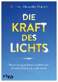 Cover-Bild zum Titel 'Die Kraft des Lichts' von 'Alexander Wunsch'