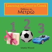 Cover-Bild zum Titel 'Learning to Count in Greek' von 'Maria Wood'