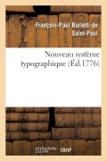 Cover-Bild zum Titel 'Nouveau Système Typographique' von 'François-Paul Barletti de Saint-Paul'