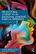 Cover-Bild zum Titel 'The Doctoral Journey as an Emotional, Embodied, Political Experience' von ''