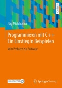 Cover-Bild zum Titel 'Programmieren mit C++: Ein Einstieg in Beispielen' von 'Jörg Mielebacher'