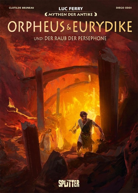Mythen der Antike: Orpheus und Eurydike - Luc Ferry, Clotilde Bruneau