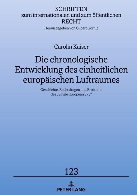 Die chronologische Entwicklung des einheitlichen europäischen Luftraumes - Carolin Kaiser Die chronologische Entwicklung des einheitlichen europäischen Luftraumes - Carolin Kaiser