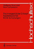 Cover-Bild zum Titel 'Rechnergestützter Entwurf hochintegrierter MOS-Schaltungen' von 'Wolfgang Rosenstiel, Raul Camposano'