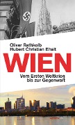 Cover-Bild zum Titel 'Wien' von 'Oliver Rathkolb, Hubert Christian Ehalt'