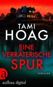 Cover-Bild zum Titel 'Eine verräterische Spur' von 'Tami Hoag'