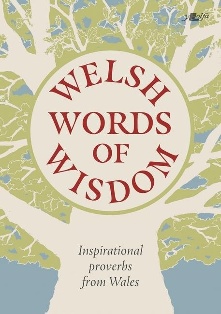 Welsh Words of Wisdom - Garmon Gruffudd