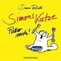 Simons Katze - Fütter mich! - Simon Tofield