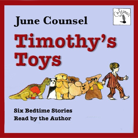 Timothy's Toys - Six Bedtime Stories (Unabridged) - June Counsel