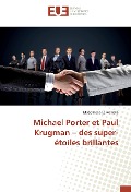 Cover-Bild zum Titel 'Michael Porter et Paul Krugman - des super-étoiles brillantes' von 'Magdalena Laskowska'
