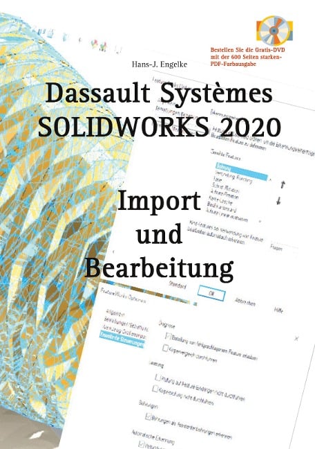 SOLIDWORKS 2020 Import und Bearbeitung - Hans-J. Engelke