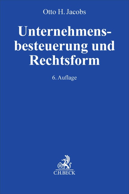 Unternehmensbesteuerung und Rechtsform - 
