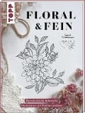Cover-Bild zum Titel 'Floral & Fein' von 'Sarah Grimberger'