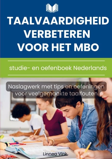 Taalvaardigheid verbeteren voor het mbo: studie- en oefenboek Nederlands - Linnea Vink