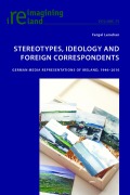 Cover-Bild zum Titel 'Stereotypes, Ideology and Foreign Correspondents' von 'Fergal Lenehan'