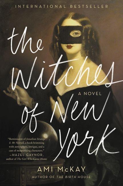 The Witches of New York - Ami Mckay