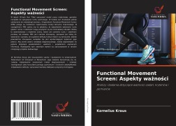 Cover-Bild zum Titel 'Functional Movement Screen: Aspekty wa¿no¿ci' von 'Kornelius Kraus'