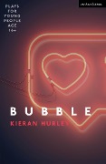Cover-Bild zum Titel 'Bubble' von 'Kieran Hurley'