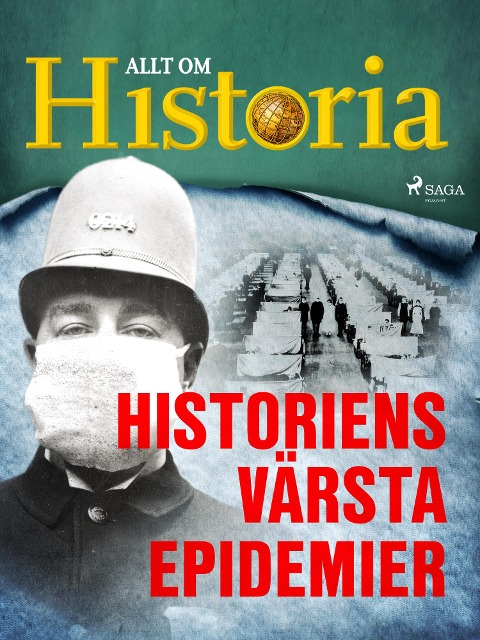 Historiens värsta epidemier - Allt om Historia
