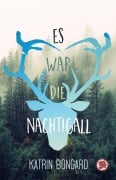 Cover-Bild zum Titel 'Es war die Nachtigall' von 'Katrin Bongard'