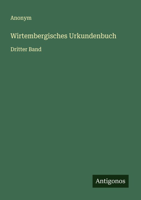 Wirtembergisches Urkundenbuch - Anonym