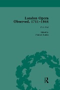 Cover-Bild zum Titel 'London Opera Observed 1711-1844, Volume I' von ''