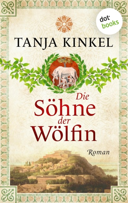 Die Söhne der Wölfin - Tanja Kinkel