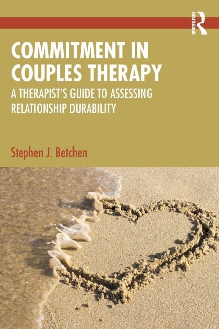 Commitment in Couples Therapy - Stephen J. Betchen
