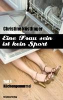 Küchengemurmel - Christine Nöstlinger