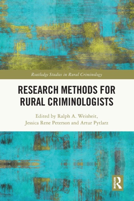 Research Methods for Rural Criminologists - 