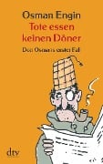 Cover-Bild zum Titel 'Tote essen keinen Döner' von 'Osman Engin'