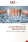 Cover-Bild zum Titel 'Le Pacte Mondial de Marrakech 2018' von 'Haïfa Hubert'
