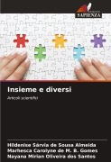 Insieme e diversi - Hildenise Sárvia de Sousa Almeida, Marhesca Carolyne de M. B. Gomes, Nayana Mirian Oliveira Dos Santos