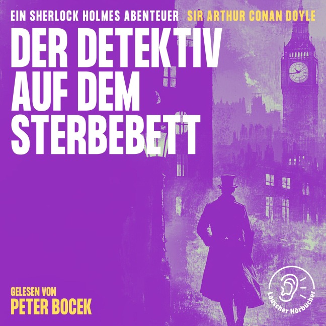 Der Detektiv auf dem Sterbebett - Arthur Conan Doyle