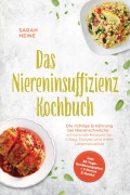Cover-Bild zum Titel 'Das Niereninsuffizienz Kochbuch: Die richtige Ernährung bei Nierenschwäche - schonende Rezepte für Alltag, Dialyse und mehr Lebensqualität - inkl. 30-Tage-Ernährungsplan + 5 Bonus E-Books' von 'Sarah Heine'