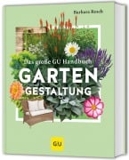 Das große GU Handbuch Gartengestaltung - Barbara Resch