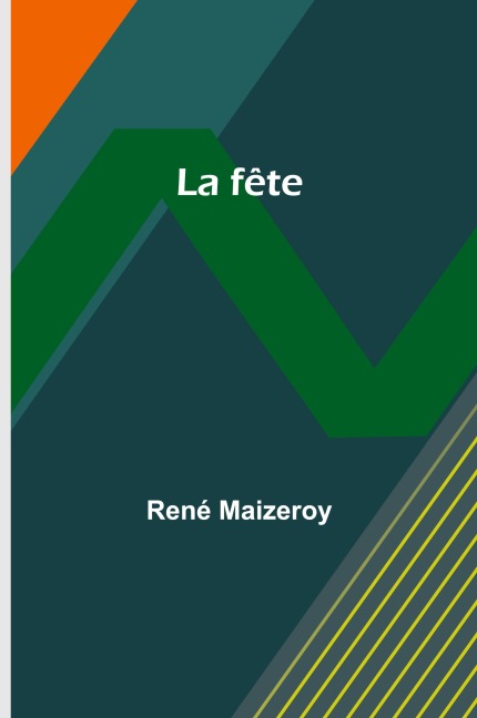 La fête - René Maizeroy