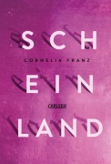 Cover-Bild zum Titel 'Scheinland' von 'Cornelia Franz'