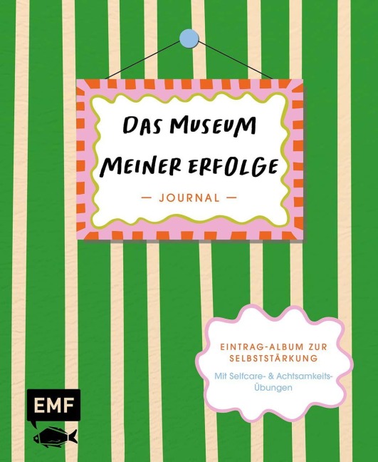 Journal: Das Museum meiner Erfolge - 