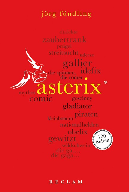Asterix. 100 Seiten - Jörg Fündling