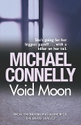 Cover-Bild zum Titel 'Void Moon' von 'Michael Connelly'